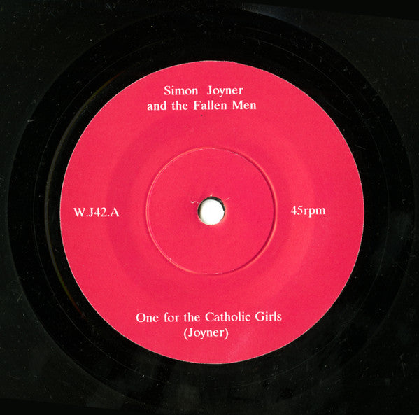 Simon Joyner & The Fallen Men : One For The Catholic Girls (7", Ltd)