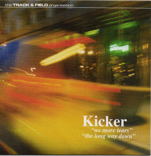 Kicker : No More Tears (7")