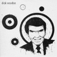 Dick Voodoo : Glossy Lips (12")