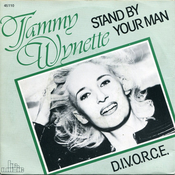 Tammy Wynette : Stand By Your Man / D.I.V.O.R.C.E. (7", Single, RE)