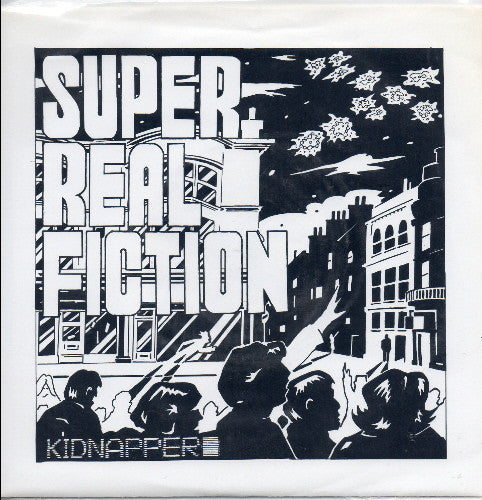 Kidnapper : Super Real Fiction (7")