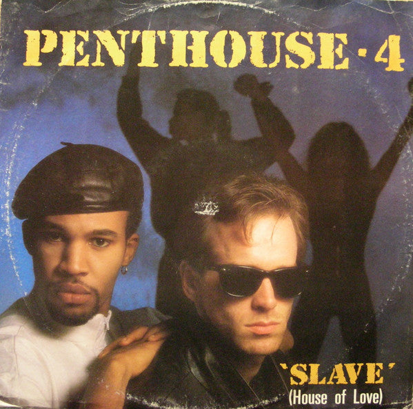 Penthouse 4 : Slave (House Of Love) (12")