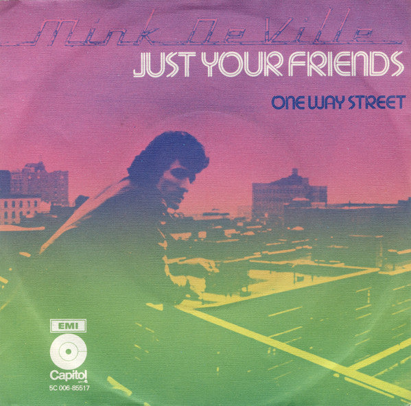 Mink DeVille : Just Your Friends (7", Single)