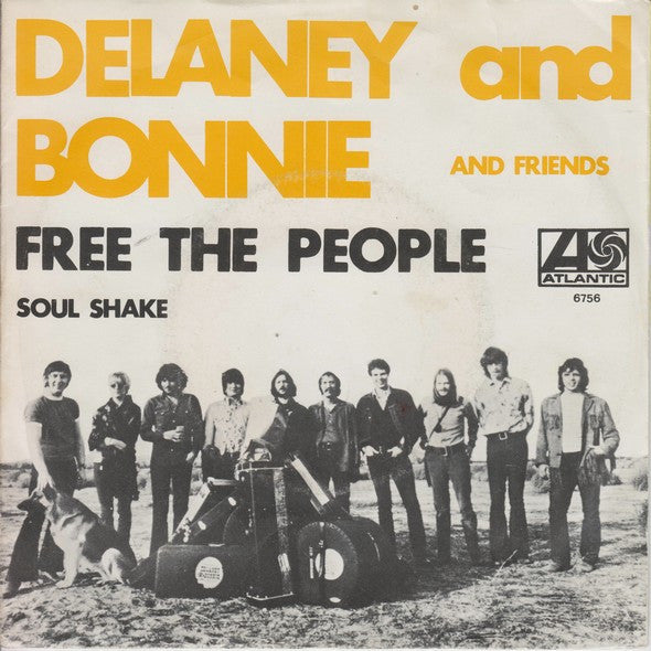 Delaney & Bonnie & Friends : Free The People (7", Single, Big)