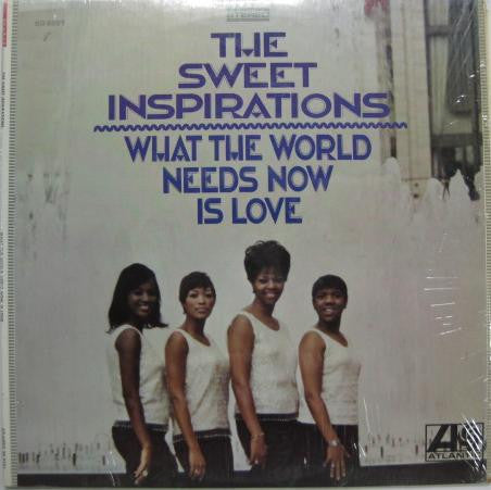 The Sweet Inspirations : What The World Needs Now Is Love (LP, Album, Pre)
