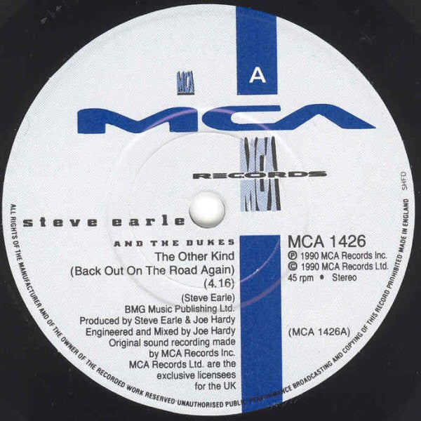 Steve Earle And The Dukes* : The Other Kind (Back Out On The Road Again) (7", Single)