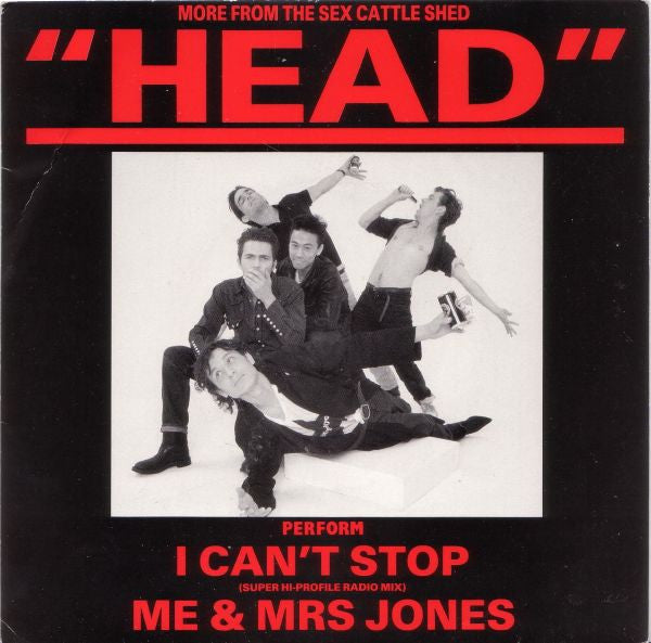 Head (6) : I Can't Stop / Me & Mrs Jones (7")