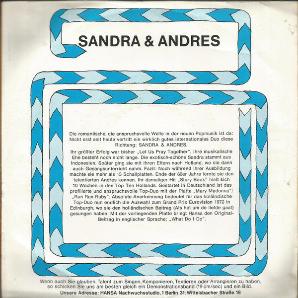 Sandra & Andres : What Do I Do (Als Het Um De Liefde Gaat) / Gipsy Man (7", Single)