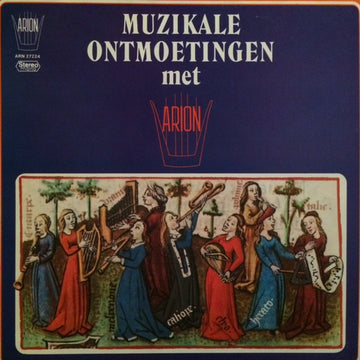 Various : Muzikale Ontmoetingen Met Arion (LP, Smplr)