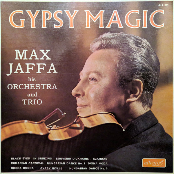 Max Jaffa, The Max Jaffa Orchestra And The Max Jaffa Trio : Gypsy Magic (LP, Mono)