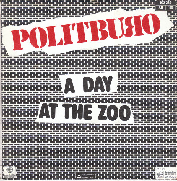 Politburo (3) : How To Disconnect Your Mind In 17 324 Lessons: Lesson One / A Day At The Zoo (7", Single)