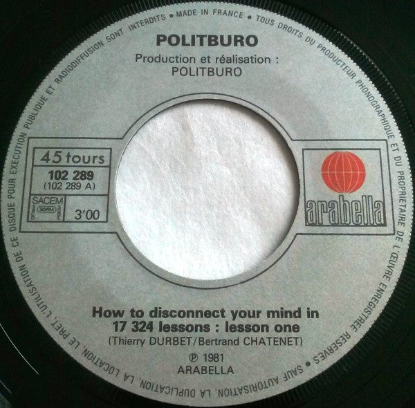 Politburo (3) : How To Disconnect Your Mind In 17 324 Lessons: Lesson One / A Day At The Zoo (7", Single)