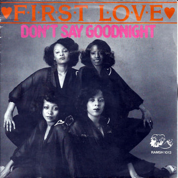 First Love : Don't Say Goodnight (7", Single)