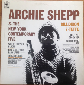 Archie Shepp & The New York Contemporary Five / Bill Dixon 7-Tette : Archie Shepp & The New York Contemporary Five / Bill Dixon 7-Tette (LP, Album)