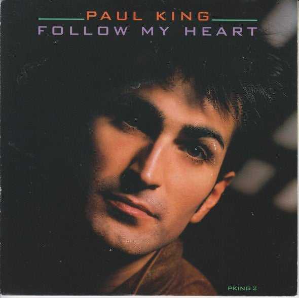 Paul King (2) : Follow My Heart (7", Single)