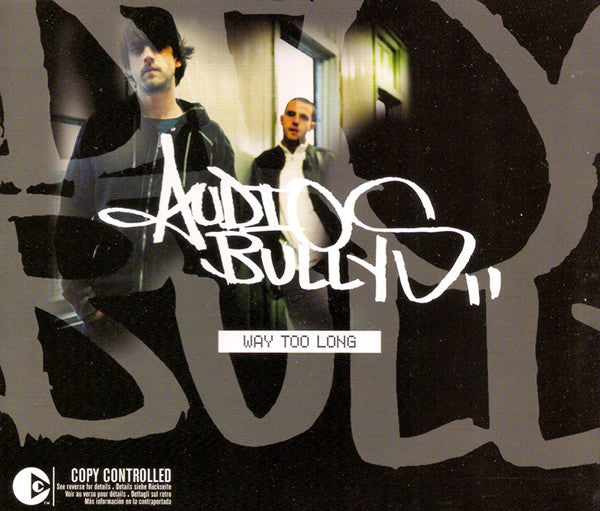 Audio Bullys : Way Too Long (CD, Copy Prot., Enh)