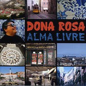 Dona Rosa : Alma Livre (CD, Album)