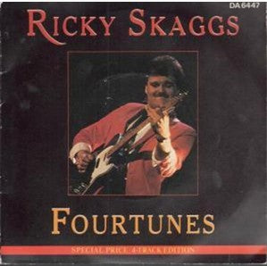 Ricky Skaggs : Fourtunes (2x7", Gat)