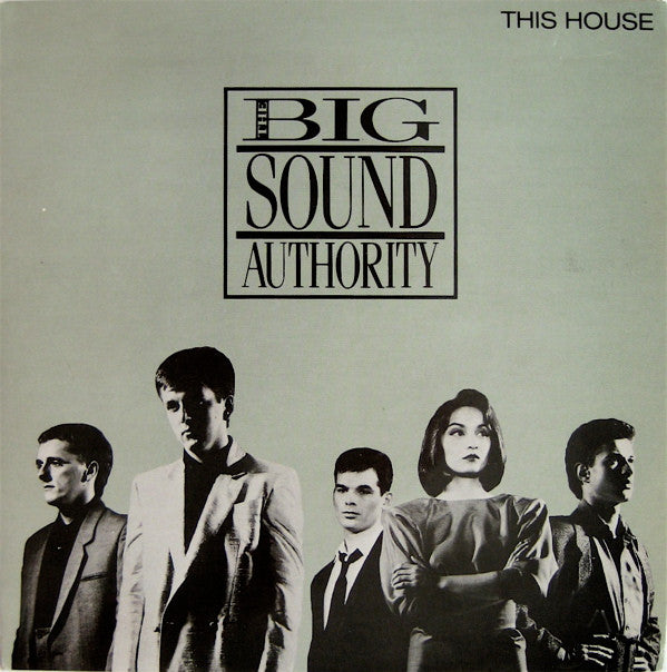 Big Sound Authority : This House (Is Where Your Love Stands) (2x7", Single)