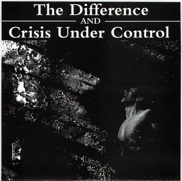 The Difference (3), Crisis Under Control : Split 7" (7")