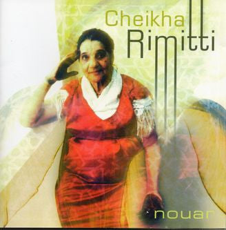 Cheikha Rimitti : Nouar (CD, Album)