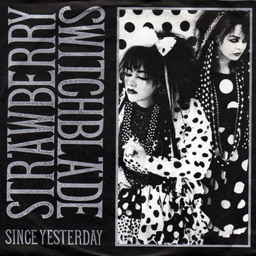 Sträwberry Switchbläde* : Since Yesterday (7", Single)