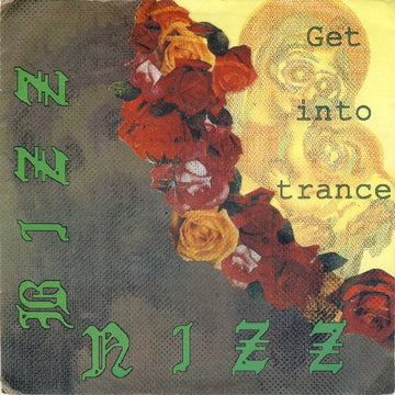 Bizz Nizz : Get Into Trance (7", Single)