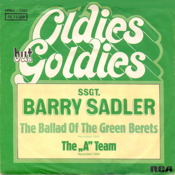 Barry Sadler : The Ballad Of The Green Berets / The "A" Team (7", Single)