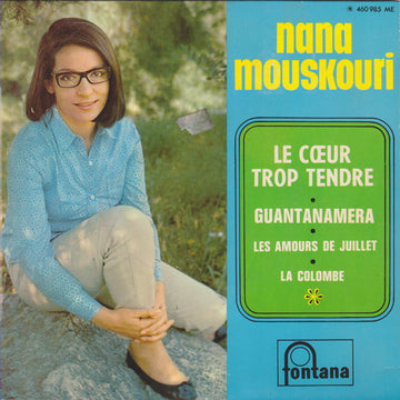 Nana Mouskouri : Le Cœur Trop Tendre (7", EP)