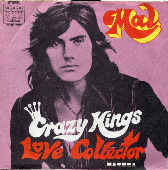 Mal : Crazy Kings / Love Collector (7", Single)