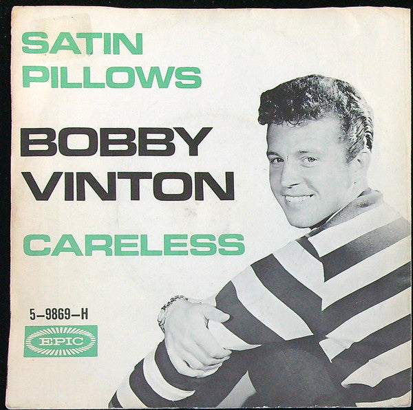 Bobby Vinton : Careless / Satin Pillows (7", Single)