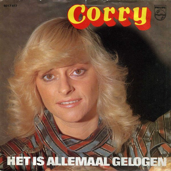 Corry Konings : Het Is Allemaal Gelogen (7", Single)