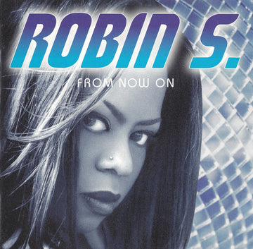 Robin S. : From Now On (CD, Album)