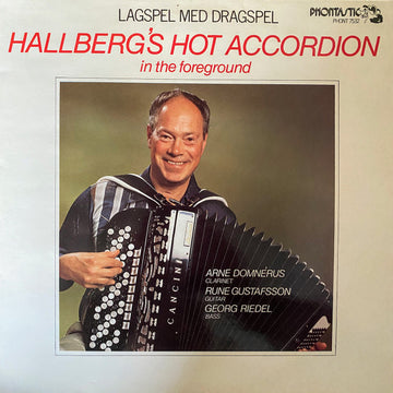 Bengt Hallberg : Hallberg's Hot Accordion In The Foreground (LP)