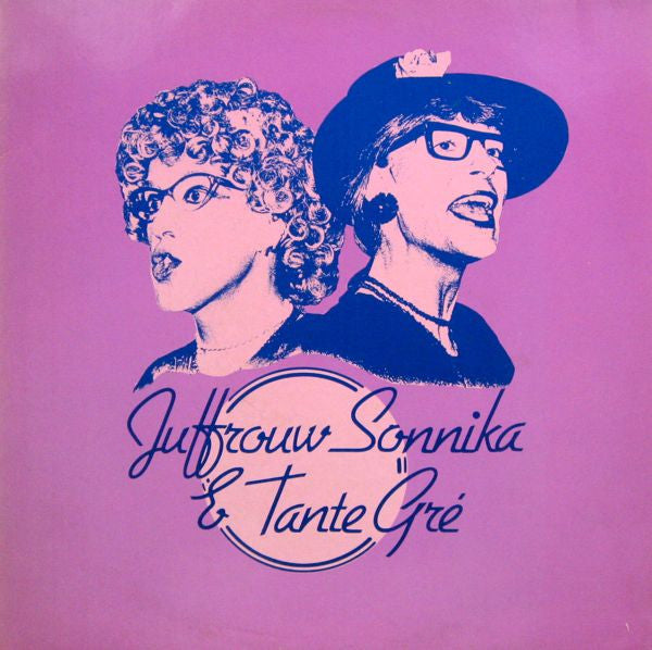 Juffrouw Sonnika & Tante Gré : Juffrouw Sonnika & Tante Gré (LP, Album)