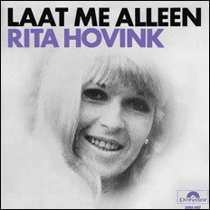 Rita Hovink : Laat Me Alleen (7", Single, RE)