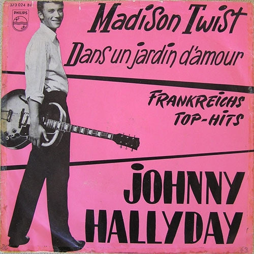 Johnny Hallyday : Madison Twist / Dans Un Jardin D'Amour (7", Single)