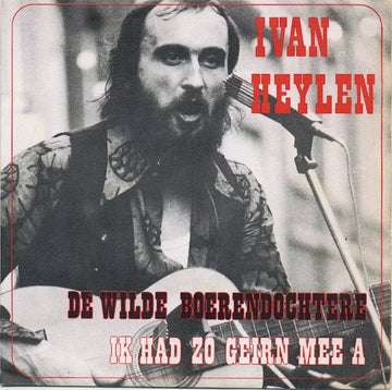 Ivan Heylen : De Wilde Boerendochtere (7", Single)