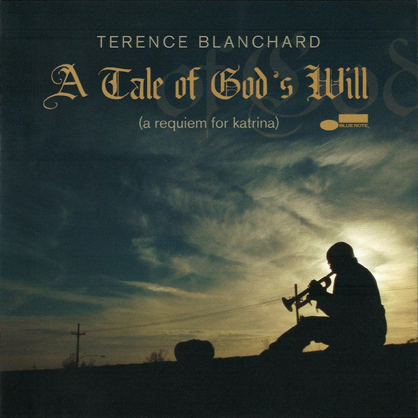 Terence Blanchard : A Tale Of God's Will (A Requiem For Katrina) (CD, Album)