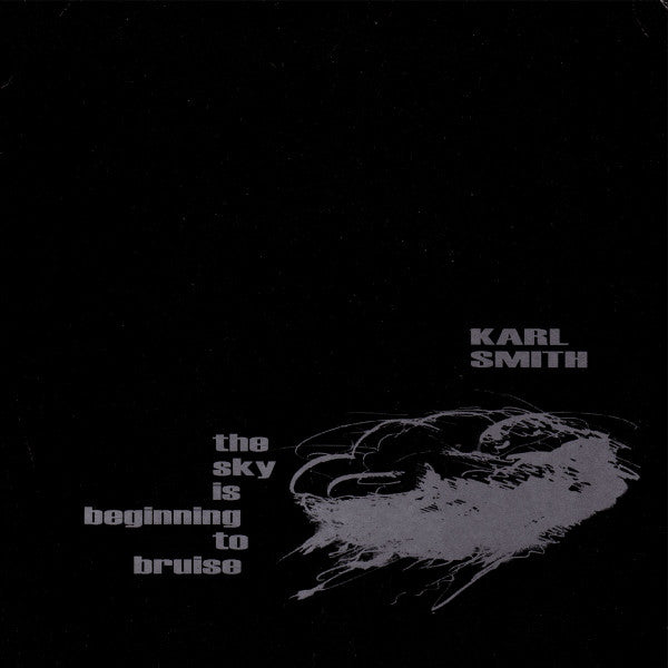 Karl Smith : The Sky Is Beginning To Bruise (7", EP, Single)