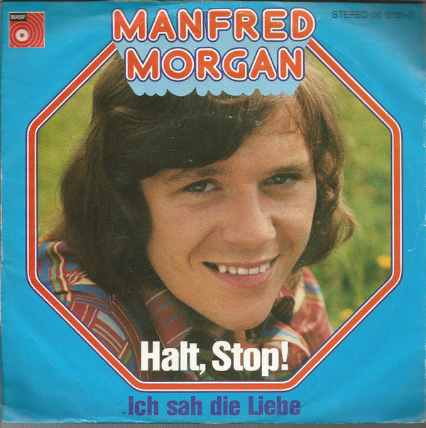 Manfred Morgan : Halt, Stop! / Ich Sah Die Liebe (7", Single)