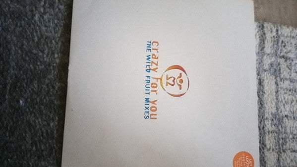 Let Loose : Crazy For You (The Wild Fruit Mixes) (12", Single, RE)