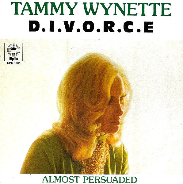 Tammy Wynette : D.I.V.O.R.C.E (7", Single)