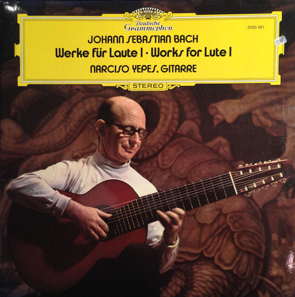 Johann Sebastian Bach - Narciso Yepes : Werke Für Laute I (LP, Album)