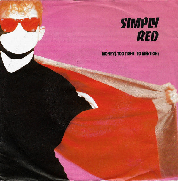 Simply Red : Money's Too Tight (To Mention) (7", Single)