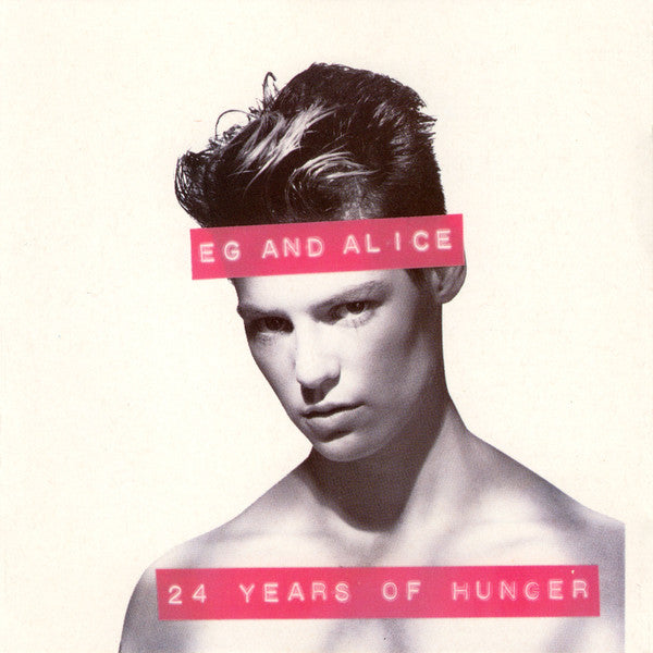 Eg & Alice : 24 Years Of Hunger (CD, Album)