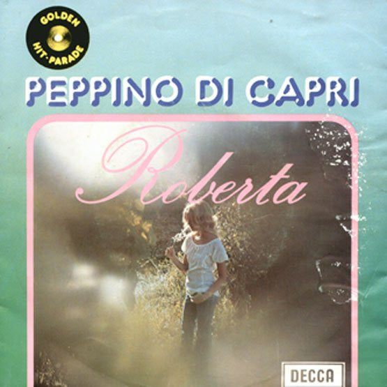 Peppino Di Capri : Roberta / Nustalgia (7")