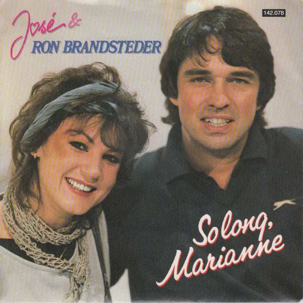 José (3) & Ron Brandsteder : So Long, Marianne (7", Single)