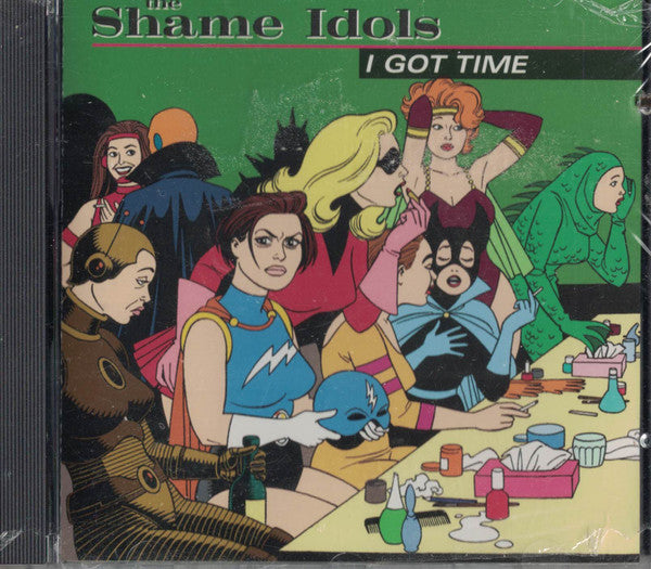 The Shame Idols : I Got Time (CD, Album)