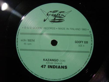 47 Indians : Kazango (7", Ltd)